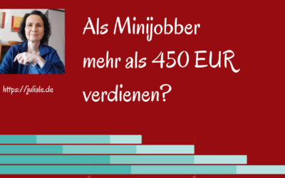 Als Minijobber mehr als 450 € verdienen?